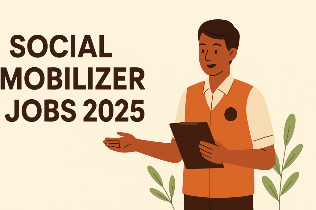 Social Mobilizer Jobs 2025