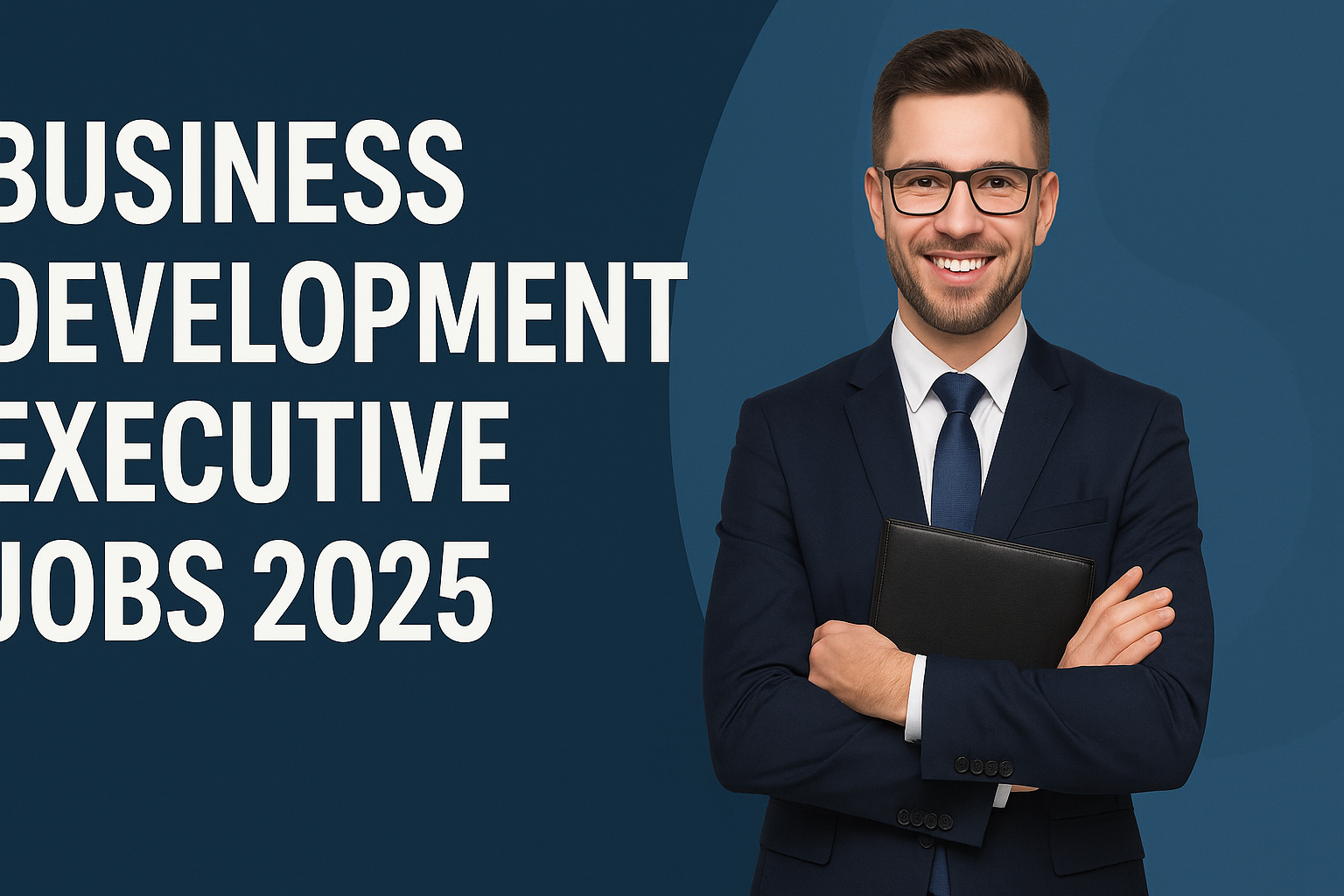 Business Development Executive Jobs 2025