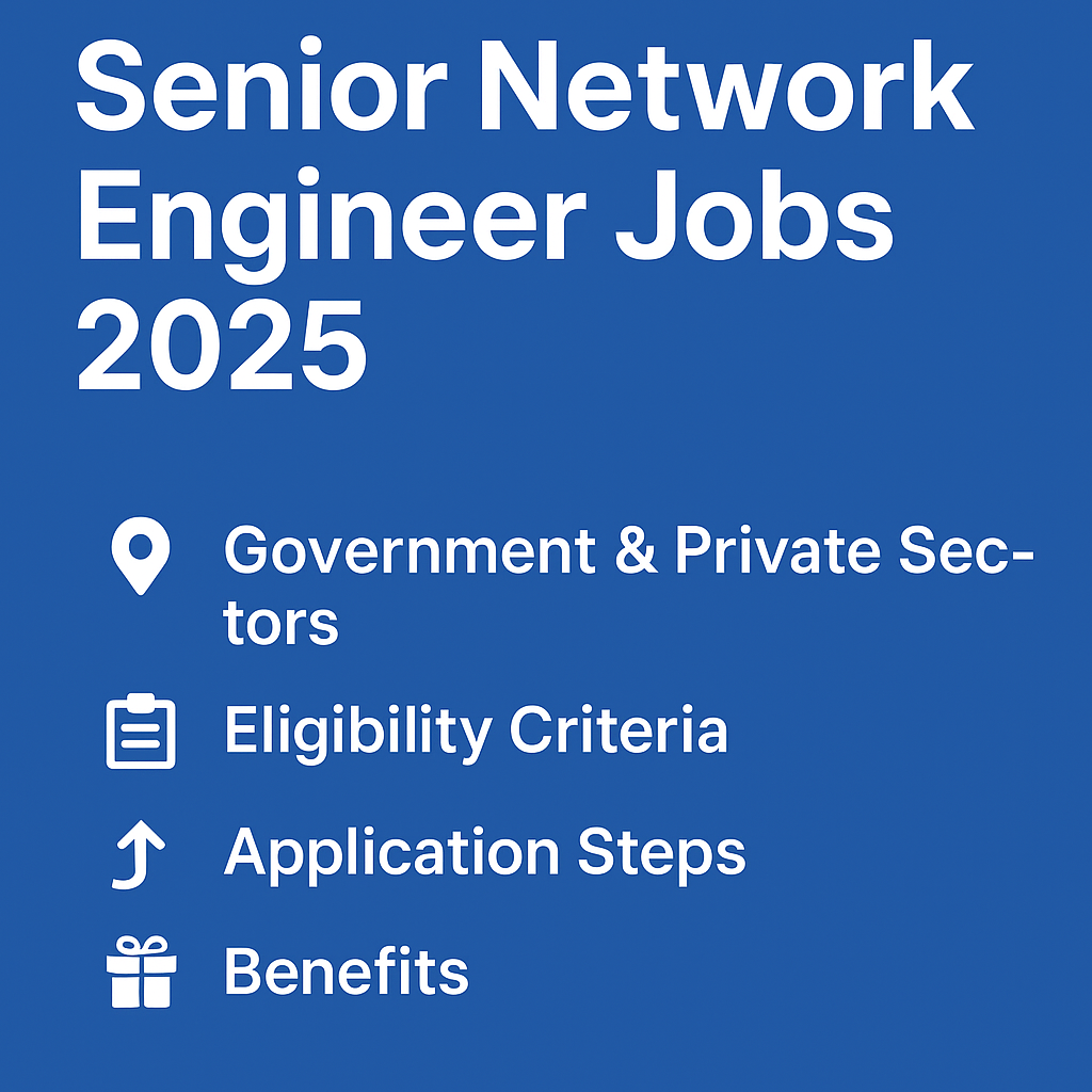 Senior Network Engineer Jobs 2025